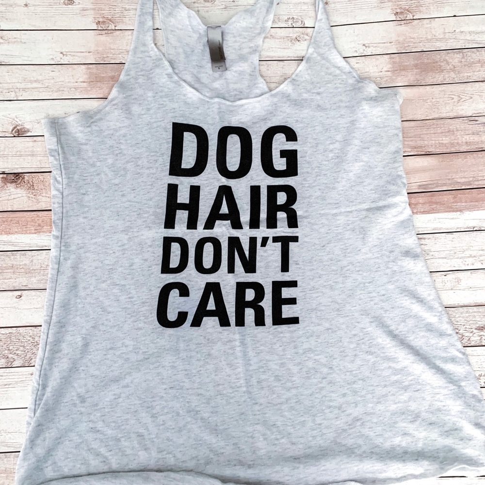 Dog hair don’t care tank top